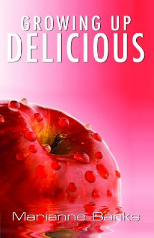 Книга Growing Up Delicious Marianne Banks
