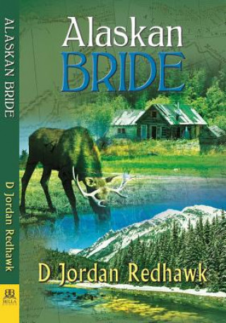 Kniha Alaskan Bride D. Jordan Redhawk