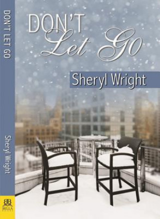 Könyv Don't Let Go Sheryl Wright