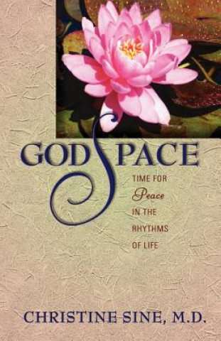 Książka Godspace: Time for Peace in the Rhythms of Life Christine Sine