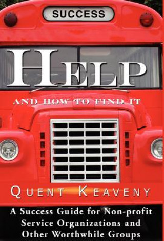 Carte Help: And How to Find It Quent Keaveny