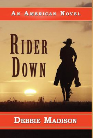 Libro Rider Down Debbie Madison