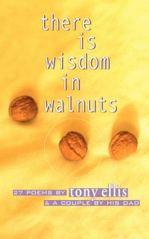Carte There Is Wisdom in Walnuts Tony Ellis