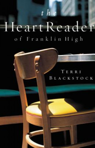 Kniha Heart Reader of Franklin High Terri Blackstock