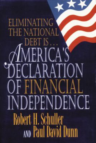 Kniha America's Declaration of Financial Independence Paul Dunn