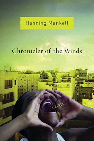 Kniha Chronicler of the Winds Henning Mankell
