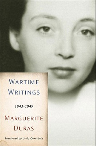 Kniha Wartime Writings: 1943-1949 Marguerite Duras
