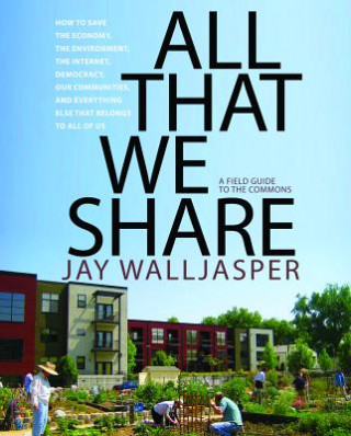 Könyv All That We Share Jay Walljasper