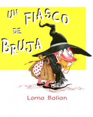 Carte Un Fiasco de Bruja Lorna Balian