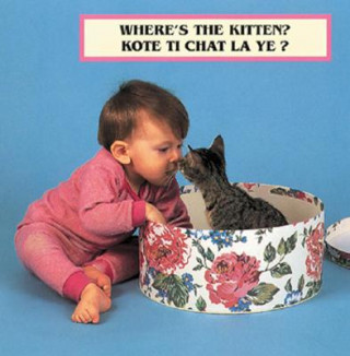 Kniha Where's the Kitten?/Kote Ti Chat La Ye? Cheryl Christian
