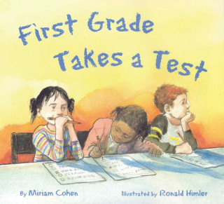 Carte El Examen de Primer Grado/First Grade Takes A Test Miriam Cohen