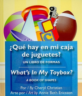 Könyv Que Hay En Mi Caja de Juguetes?/What's in My Toybox? Cheryl Christian