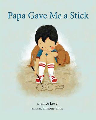 Könyv Papa Gave Me a Stick Janice Levy