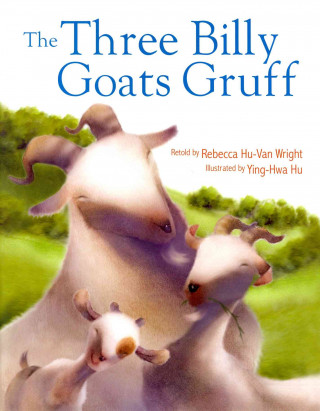 Book The Three Billy Goats Gruff Rebecca Hu-Van Wright