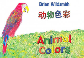 Knjiga Animal Colors (Chinese/English) Brian Wildsmith