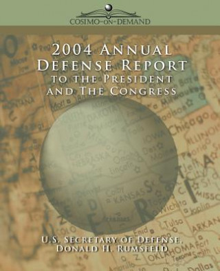 Könyv 2004 Annual Defense Report to the President and the Congress Donald H. Rumsfeld