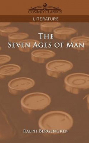 Carte The Seven Ages of Man Ralph Bergengren