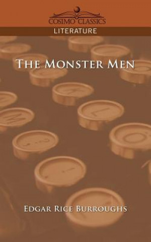 Kniha The Monster Men Edgar Rice Burroughs