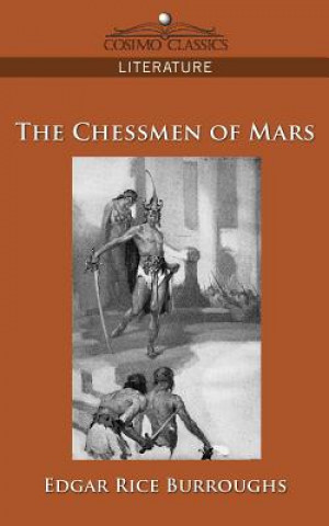 Kniha The Chessmen of Mars Edgar Rice Burroughs