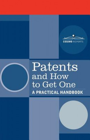 Kniha Patents and How to Get One: A Practical Handbook U. S. Department of Commerce