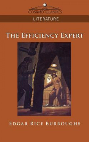 Knjiga The Efficiency Expert Edgar Rice Burroughs