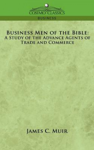 Kniha Business Men of the Bible James C. Muir