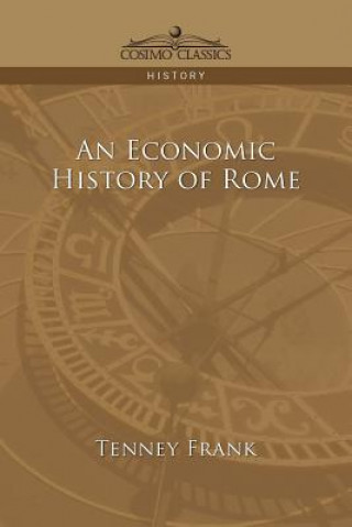 Kniha Economic History of Rome Tenney Frank