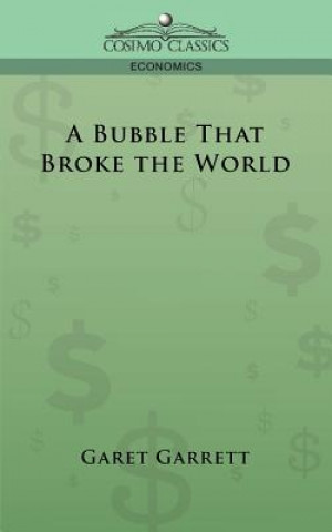 Könyv A Bubble That Broke the World Garet Garrett