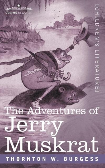 Carte The Adventures of Jerry Muskrat Thornton W. Burgess