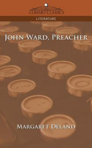 Book John Ward, Preacher Margaret Deland