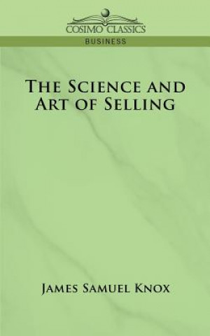 Könyv Science and Art of Selling James Samuel Knox