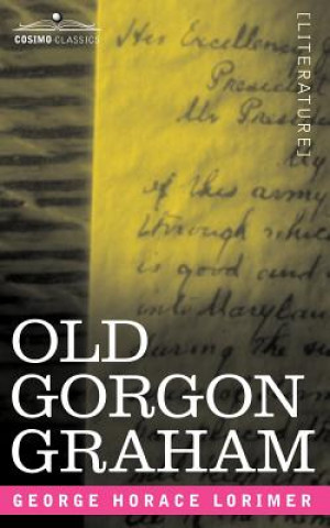 Libro Old Gorgon Graham George Horace Lorimer