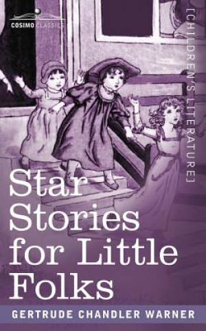 Książka Star Stories for Little Folks Gertrude Chandler Warner