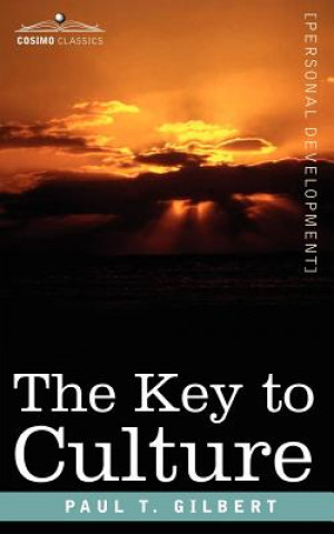 Knjiga The Key to Culture Paul T. Gilbert