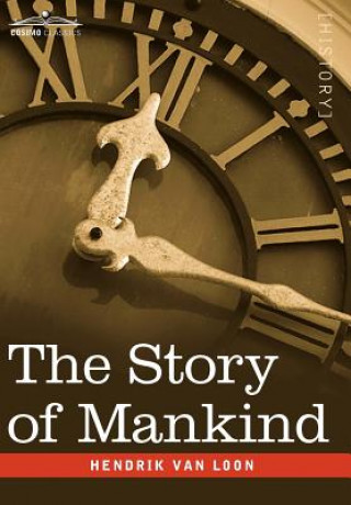 Könyv Story of Mankind Hendrik Willem Van Loon