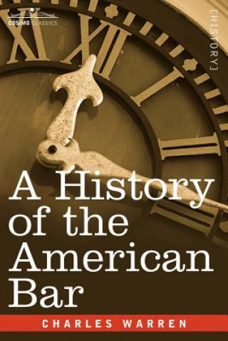 Carte A History of the American Bar Charles Warren