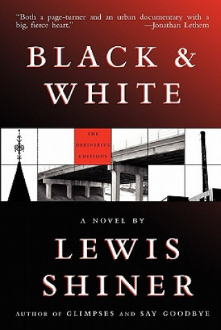 Книга Black & White Lewis Shiner