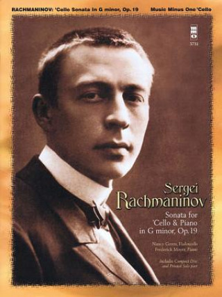 Könyv Rachmaninov - Sonata for Violoncello and Piano, Op. 19 Sergei Rachmaninoff