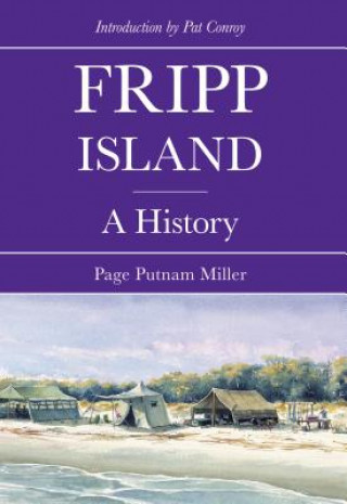 Książka Fripp Island: A History Page Putnam Miller