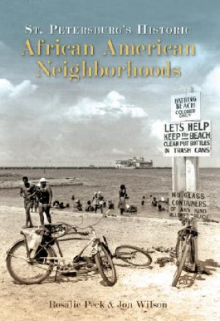 Kniha St. Petersburg's Historic African American Neighborhoods Jon Wilson