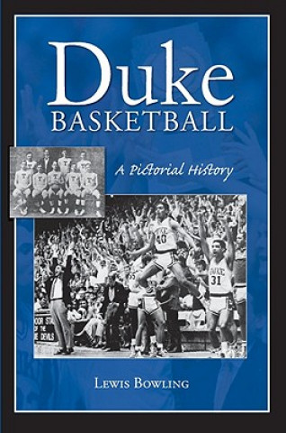 Książka Duke Basketball: A Pictorial History Lewis Bowling