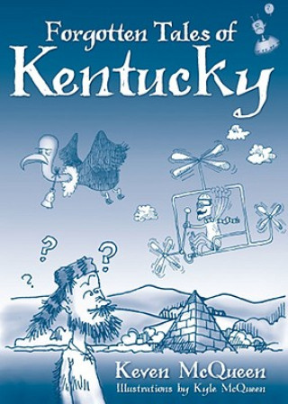 Könyv Forgotten Tales of Kentucky Keven McQueen