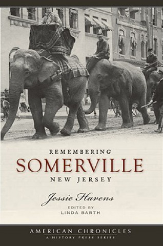 Carte Remembering Somerville, New Jersey Jessie Lynes Havens
