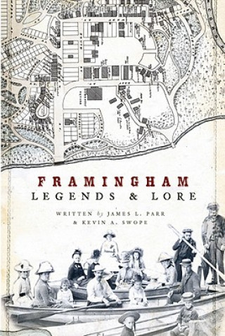 Carte Framingham Legends & Lore James Parr