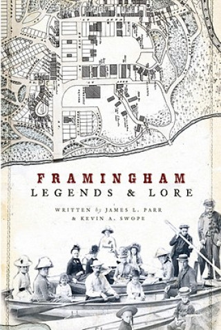 Книга Framingham Legends & Lore James Parr