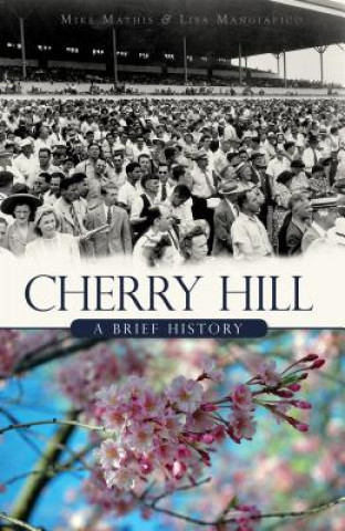 Libro Cherry Hill: A Brief History Mike Mathis