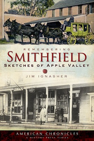 Carte Remembering Smithfield: Sketches of Apple Valley Jim Ignasher