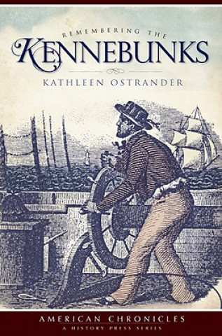 Book Remembering the Kennebunks Kathleen Ostrander