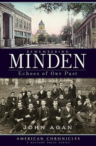 Książka Remembering Minden: Echoes of Our Past John Agan