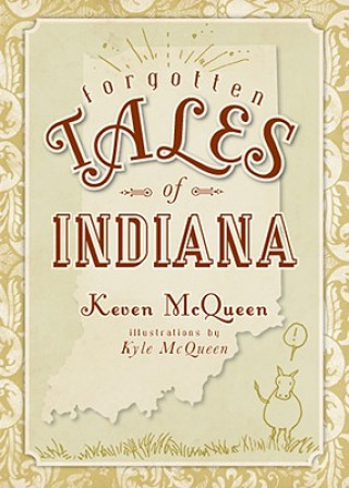 Kniha Forgotten Tales of Indiana Keven McQueen